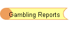 Gambling Reports