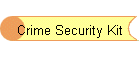 Crime Security Kit