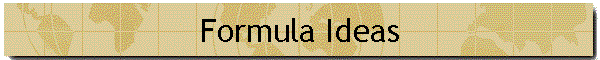 Formula Ideas