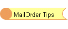 MailOrder Tips
