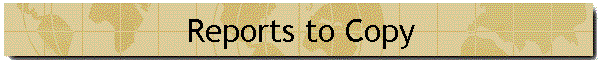 Reports to Copy
