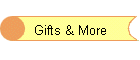 Gifts & More